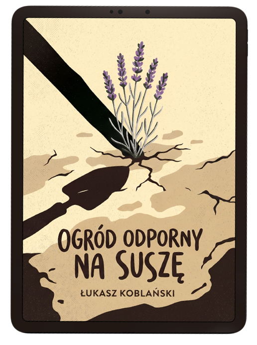 OGRÓD ODPORNY NA SUSZĘ